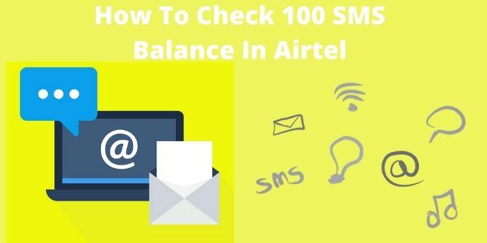 How To Check 100 SMS Balance In Airtel