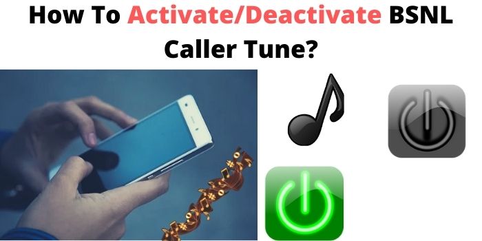 How To Activate/Deactivate BSNL Caller Tune