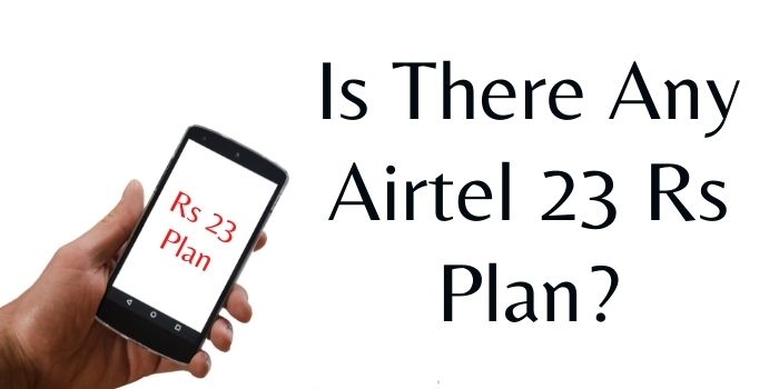 Airtel 23 rs recharge