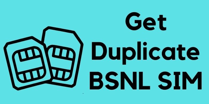 How To Get BSNL Duplicate SIM Online