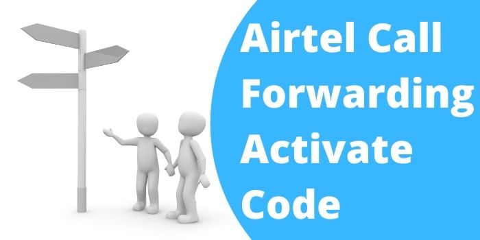 Airtel Call Forwarding Activate Code