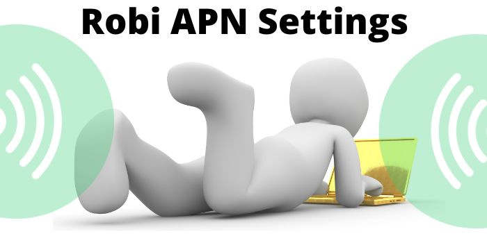 Robi APN Setting