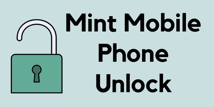 Mint Mobile Unlock Phone