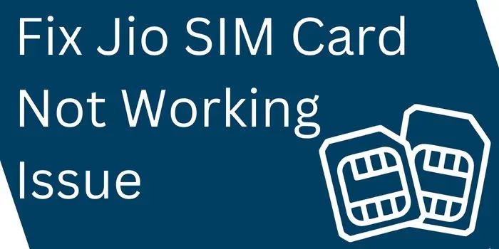 Jio SIM Not Working