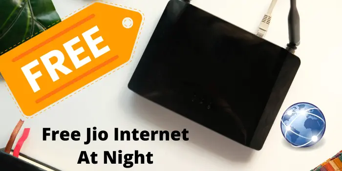 Free Jio Internet At Night