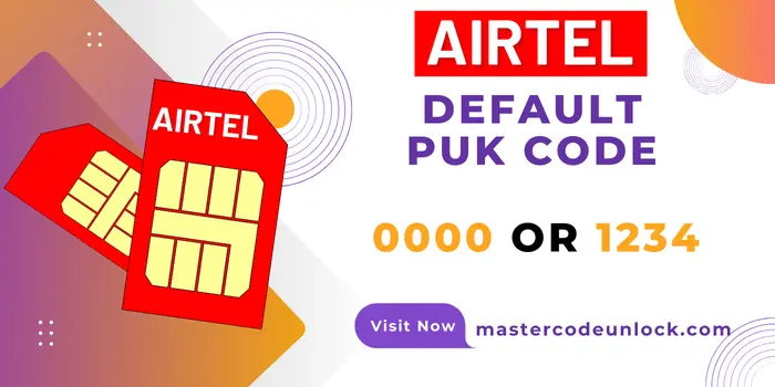 What is the Airtel SIM Default PUK Code