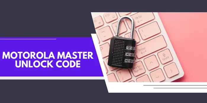 Motorola Master Unlock Code