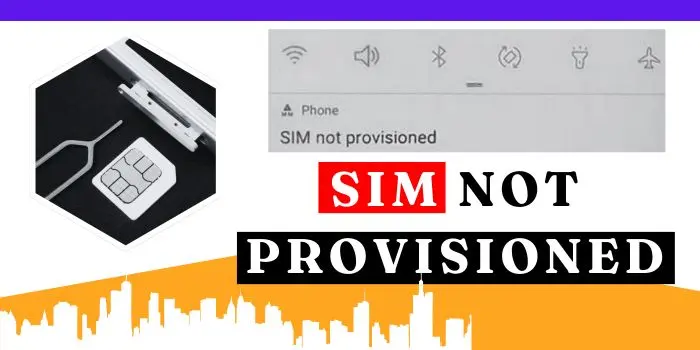 Sim Not Provisioned