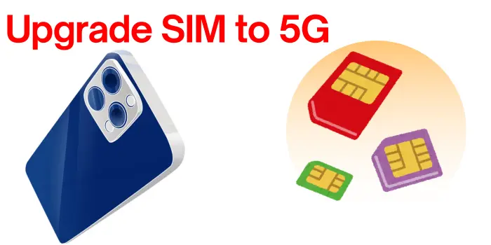 Upgrade SIM to 5G