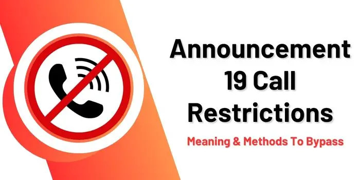 Announcement 19 Call Restrictions